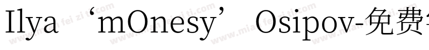 Ilya ‘mOnesy’ Osipov字体转换